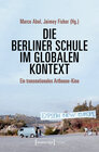 Buchcover Die Berliner Schule im globalen Kontext