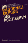 Buchcover Die Emotionalisierung des Politischen
