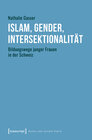 Buchcover Islam, Gender, Intersektionalität