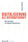 Buchcover Digitalisierung als Distributivkraft