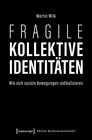 Buchcover Fragile kollektive Identitäten