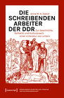 Buchcover Die schreibenden Arbeiter der DDR