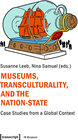 Buchcover Museums, Transculturality, and the Nation-State