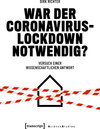 Buchcover War der Coronavirus-Lockdown notwendig?