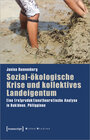 Buchcover Sozial-ökologische Krise und kollektives Landeigentum