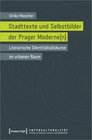 Buchcover Stadttexte und Selbstbilder der Prager Moderne(n)