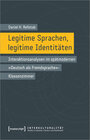 Buchcover Legitime Sprachen, legitime Identitäten