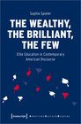 Buchcover The Wealthy, the Brilliant, the Few