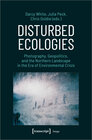 Buchcover Disturbed Ecologies