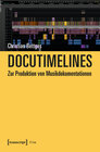 Buchcover Docutimelines - Zur Produktion von Musikdokumentationen