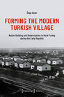 Buchcover Forming the Modern Turkish Village