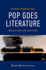 Buchcover Pop goes literature - Musiker:innen und Autorschaft