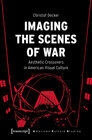 Buchcover Imaging the Scenes of War