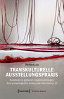 Buchcover Transkulturelle Ausstellungspraxis