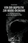 Buchcover Von der Biopolitik zur Nekro-Ökonomie