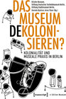 Buchcover Das Museum dekolonisieren?