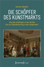 Buchcover Die Schöpfer des Kunstmarkts