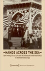 Buchcover »Hands Across the Sea« - John Philip Sousa und der musikalische Amerikanismus in Kontinentaleuropa