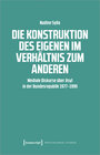 Buchcover Die Konstruktion des Eigenen im Verhältnis zum Anderen