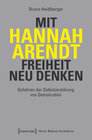 Buchcover Mit Hannah Arendt Freiheit neu denken
