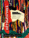 Buchcover Artographies - Kreativ-künstlerische Zugänge zu einer machtkritischen Raumforschung