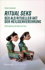 Buchcover Ritual seks – Sex als ritueller Akt der Heiligenverehrung