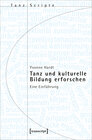 Buchcover Tanz und kulturelle Bildung erforschen