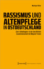 Buchcover Rassismus und Altenpflege in Ostdeutschland