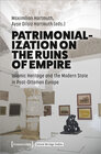 Buchcover Patrimonialization on the Ruins of Empire
