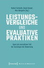 Buchcover Leistungsvergleiche und evaluative Praktiken