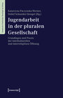 Buchcover Jugendarbeit in der pluralen Gesellschaft