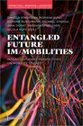 Buchcover Entangled Future Im/mobilities