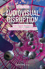 Buchcover Audiovisual Disruption