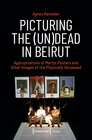 Buchcover Picturing the (Un)Dead in Beirut