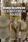 Buchcover wunderkammern als künstlerische Praxis