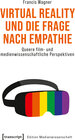 Buchcover Virtual Reality und die Frage nach Empathie