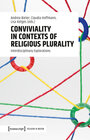 Buchcover Conviviality in Contexts of Religious Plurality
