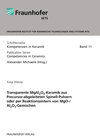 Buchcover Transparente MgAl2O4-Keramik aus Precursor-abgeleiteten Spinell-Pulvern oder per Reaktionssintern von MgO-/Al2O3-Gemisch