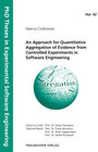 Buchcover An Approach for Quantitative Aggregation of Evidence from Controlled Experiments in Software Engineering.