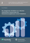 Buchcover Ein integriertes Verfahren zur robusten statistischen Auswertung von Simulationsergebnissen in der Produktion