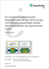 Buchcover Ein kontinuumsmechanisches Materialmodell für das Verformungs- und Schädigungsverhalten textiler Gewebestrukturen bei dy