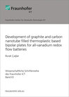 Buchcover Development of graphite and carbon nanotube filled thermoplastic based bipolar plates for all-vanadium redox flow batter