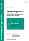 Buchcover Safe Requirements Engineering: A Scenario-based Approach for Identifying Complete Safety-oriented Requirements