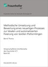 Buchcover Methodische Umsetzung und Bewertung eines neuartigen Prozesses zur lokalen und automatisierten Fixierung von textilen Pr