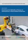 Buchcover Entwicklung einer Methodik zur Planung von Arbeitssystemen in Mensch-Roboter-Kooperation.