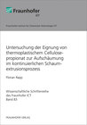 Buchcover Untersuchung der Eignung von thermoplastischem Cellulosepropionat zur Aufschäumung im kontinuierlichen Schaumextrusionsp