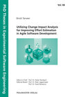 Buchcover Utilizing Change Impact Analysis for Improving Effort Estimation in Agile Software Development