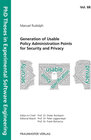 Buchcover Generation of Usable Policy Administration Points for Security and Privacy