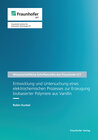 Buchcover Entwicklung und Untersuchung eines elektrochemischen Prozesses zur Erzeugung biobasierter Polymere aus Vanillin