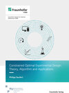 Buchcover Constrained Optimal Experimental Design: Theory, Algorithm and Applications